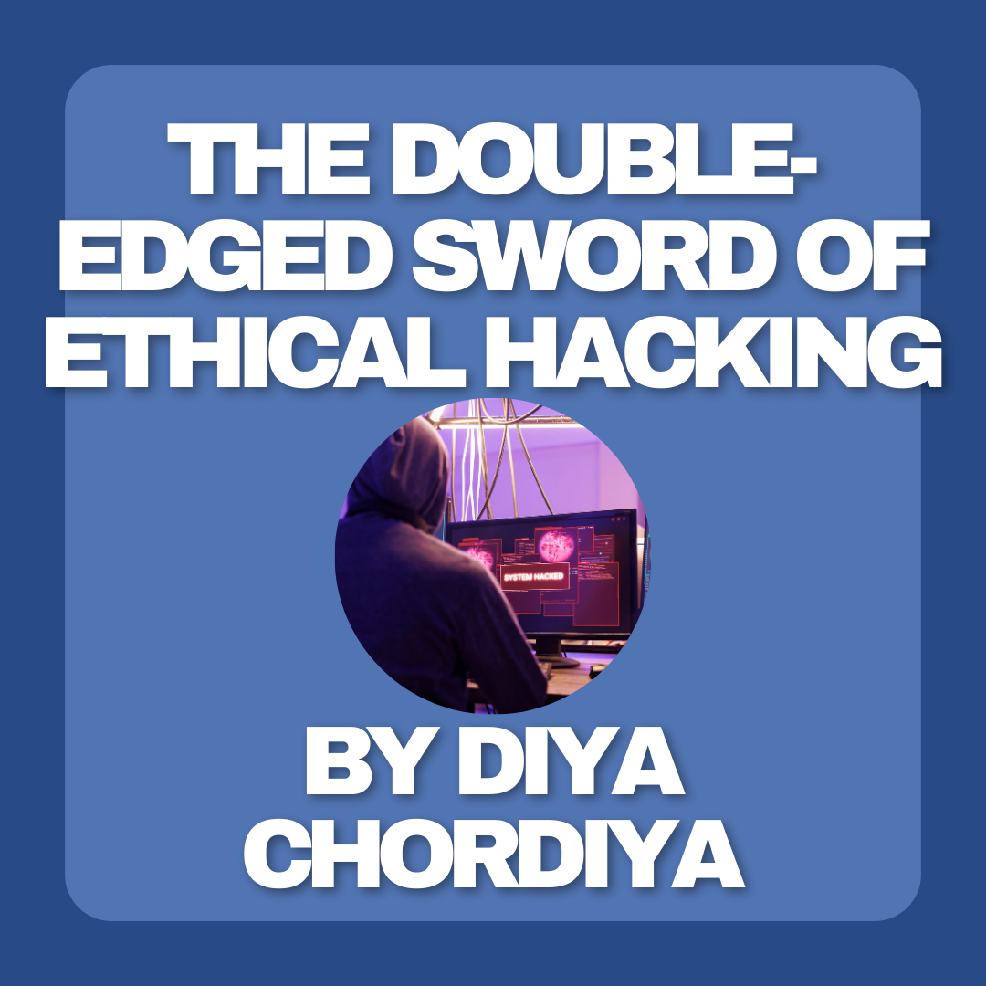 The Double-Edged Sword of Ethical Hacking