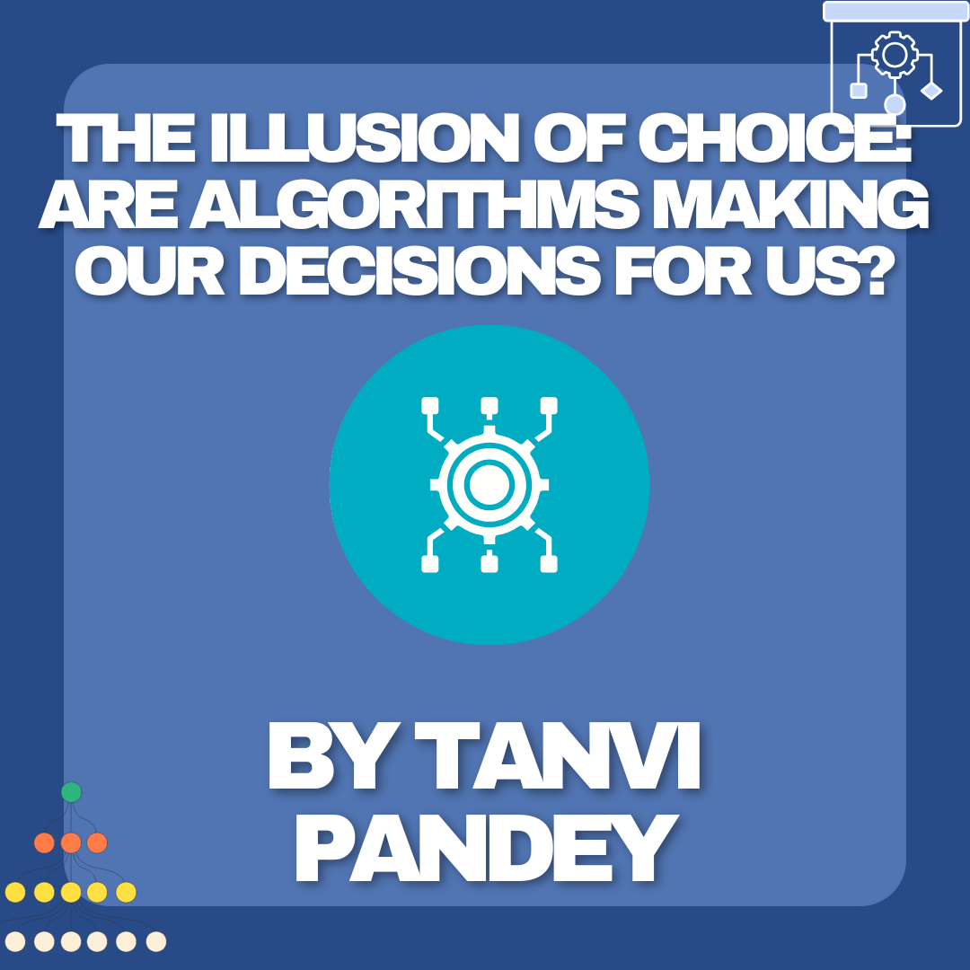 The Illusion of Choice: Are Algorithms Making Our Decisions for Us?
